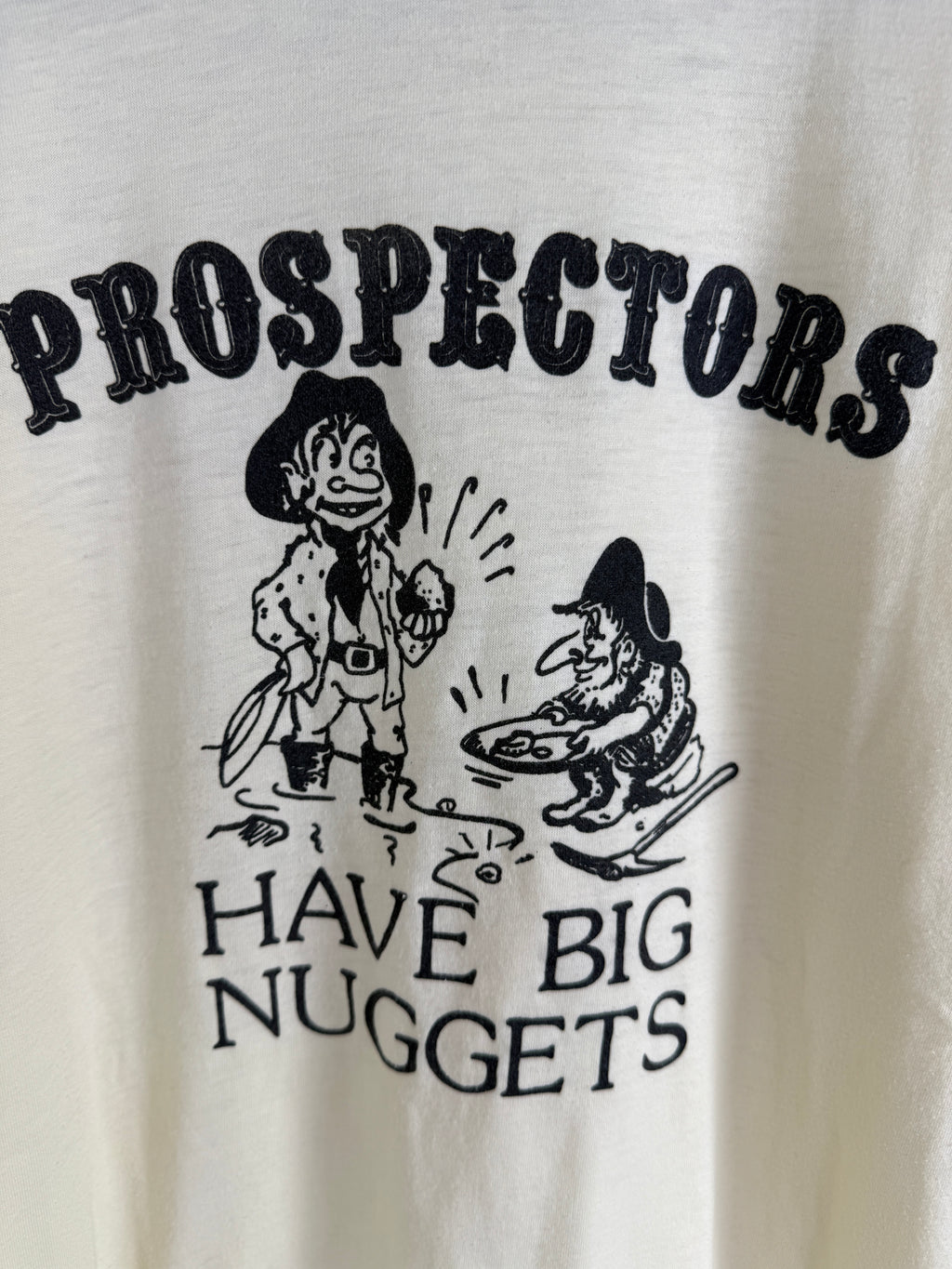 Vintage "Prospectors Have Big Nuggets" Graphic Tee